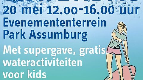 Op deze afbeelding staat de tekst: Waterdag 20 mei, van 12.00 tot 16.00 uur. Evenemententerrein Park Assumburg. Met supergave, gratis wateractiviteiten voor kids